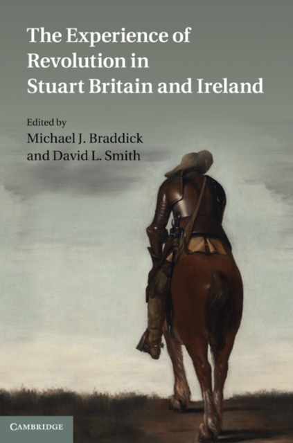 Experience of Revolution in Stuart Britain and Ireland, PDF eBook