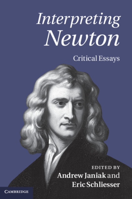 Interpreting Newton : Critical Essays, EPUB eBook