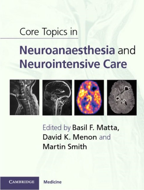 Core Topics in Neuroanaesthesia and Neurointensive Care, PDF eBook
