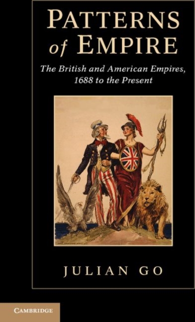 Patterns of Empire : The British and American Empires, 1688 to the Present, PDF eBook
