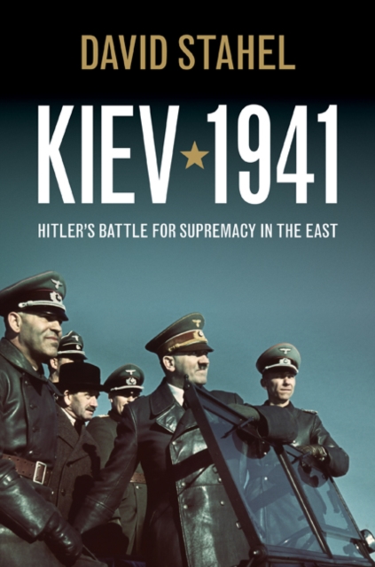 Kiev 1941 : Hitler's Battle for Supremacy in the East, PDF eBook