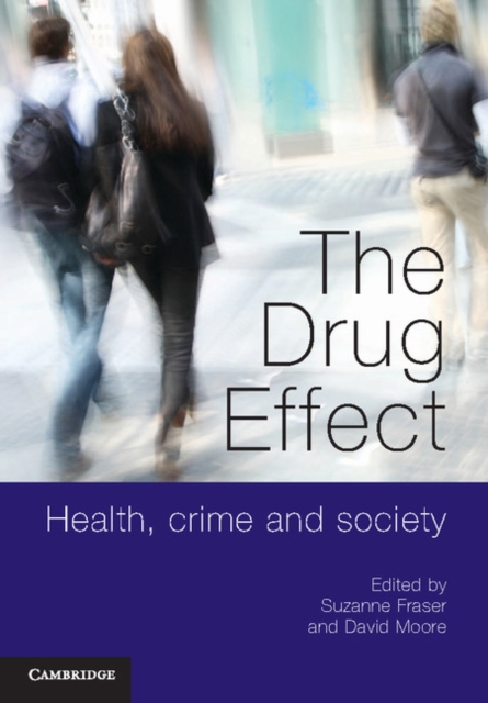 Drug Effect : Health, Crime and Society, EPUB eBook