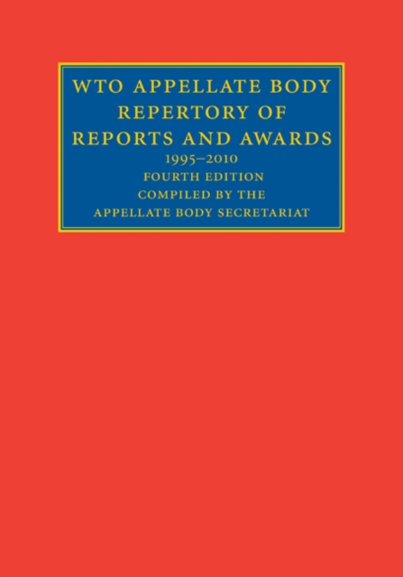 WTO Appellate Body Repertory of Reports and Awards : 1995-2010, EPUB eBook