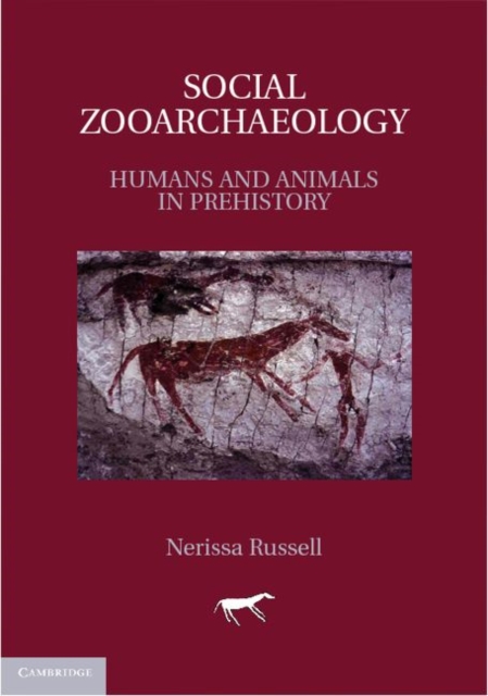 Social Zooarchaeology : Humans and Animals in Prehistory, PDF eBook