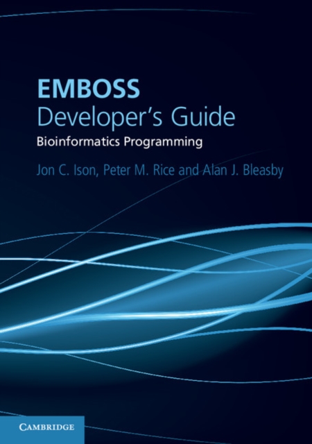 EMBOSS Developer's Guide : Bioinformatics Programming, EPUB eBook