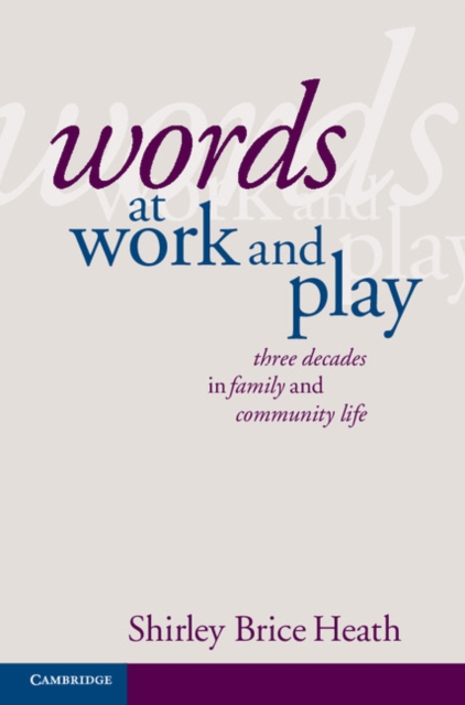 Words at Work and Play : Three Decades in Family and Community Life, EPUB eBook