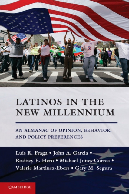 Latinos in the New Millennium : An Almanac of Opinion, Behavior, and Policy Preferences, EPUB eBook