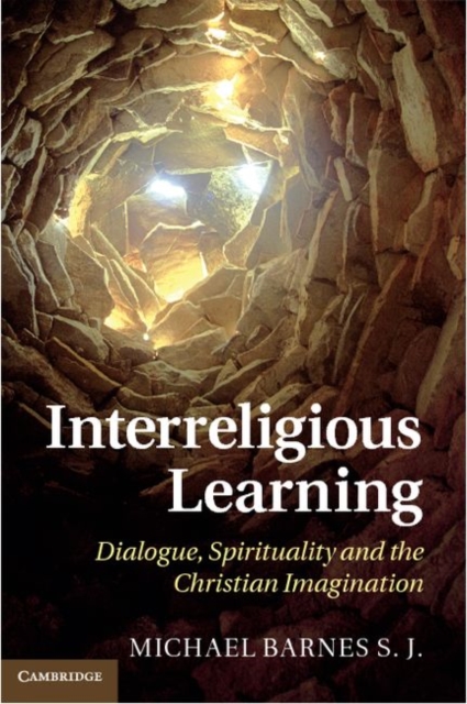 Interreligious Learning : Dialogue, Spirituality and the Christian Imagination, PDF eBook