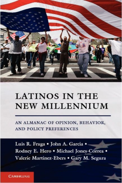 Latinos in the New Millennium : An Almanac of Opinion, Behavior, and Policy Preferences, PDF eBook