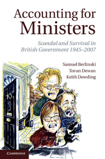 Accounting for Ministers : Scandal and Survival in British Government 1945-2007, PDF eBook