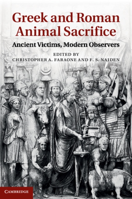 Greek and Roman Animal Sacrifice : Ancient Victims, Modern Observers, PDF eBook