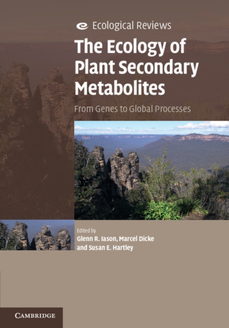Ecology of Plant Secondary Metabolites : From Genes to Global Processes, PDF eBook