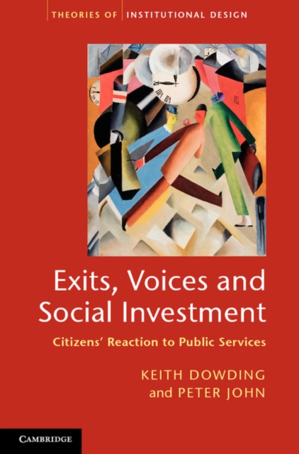 Exits, Voices and Social Investment : Citizens' Reaction to Public Services, PDF eBook