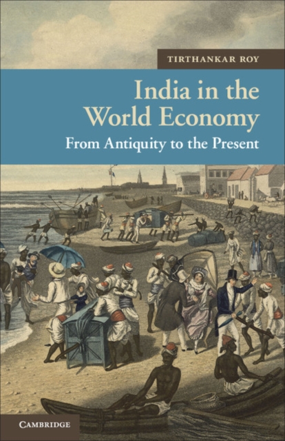 India in the World Economy : From Antiquity to the Present, EPUB eBook