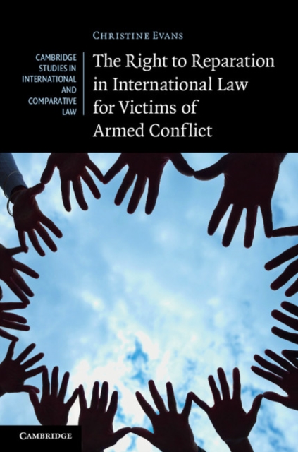 Right to Reparation in International Law for Victims of Armed Conflict, PDF eBook