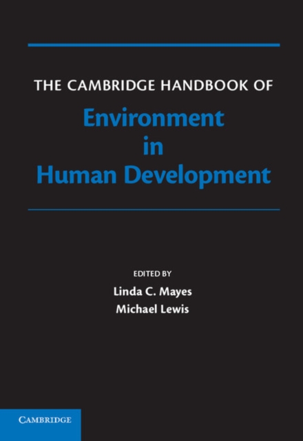 Cambridge Handbook of Environment in Human Development, PDF eBook