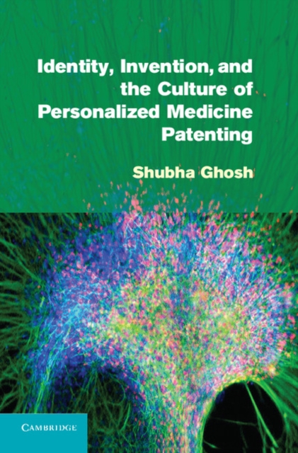 Identity, Invention, and the Culture of Personalized Medicine Patenting, PDF eBook