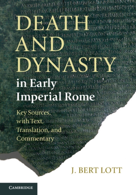 Death and Dynasty in Early Imperial Rome : Key Sources, with Text, Translation, and Commentary, EPUB eBook