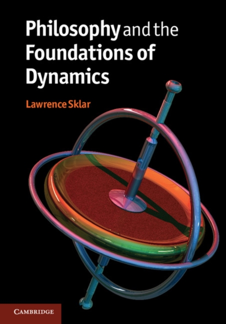 Philosophy and the Foundations of Dynamics, PDF eBook