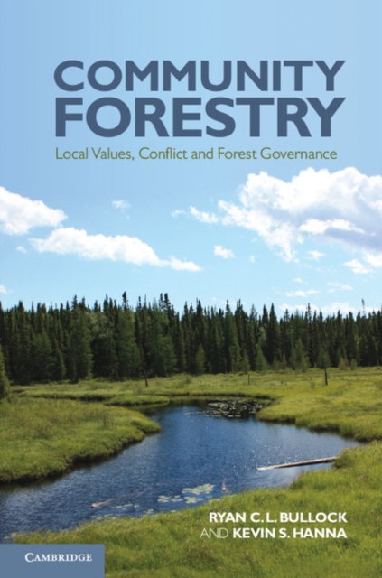 Community Forestry : Local Values, Conflict and Forest Governance, EPUB eBook