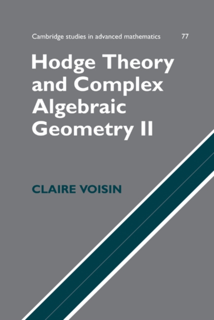 Hodge Theory and Complex Algebraic Geometry II: Volume 2, EPUB eBook