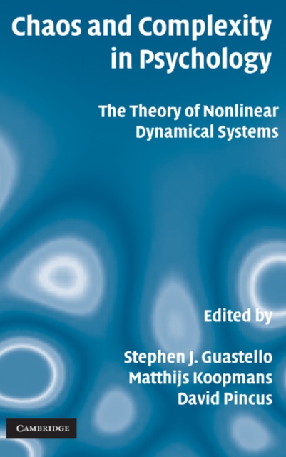 Chaos and Complexity in Psychology : The Theory of Nonlinear Dynamical Systems, PDF eBook