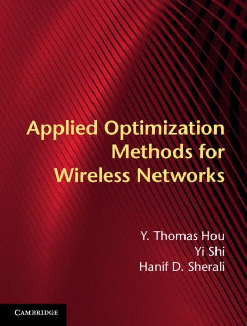 Applied Optimization Methods for Wireless Networks, PDF eBook
