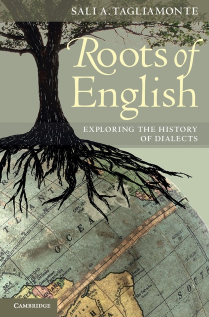 Roots of English : Exploring the History of Dialects, PDF eBook