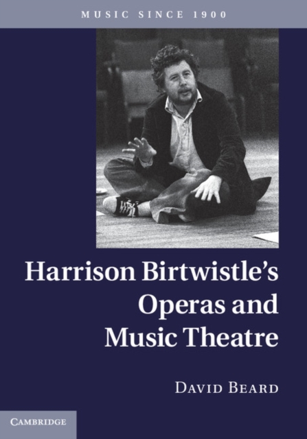 Harrison Birtwistle's Operas and Music Theatre, PDF eBook