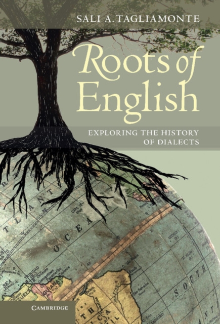 Roots of English : Exploring the History of Dialects, EPUB eBook