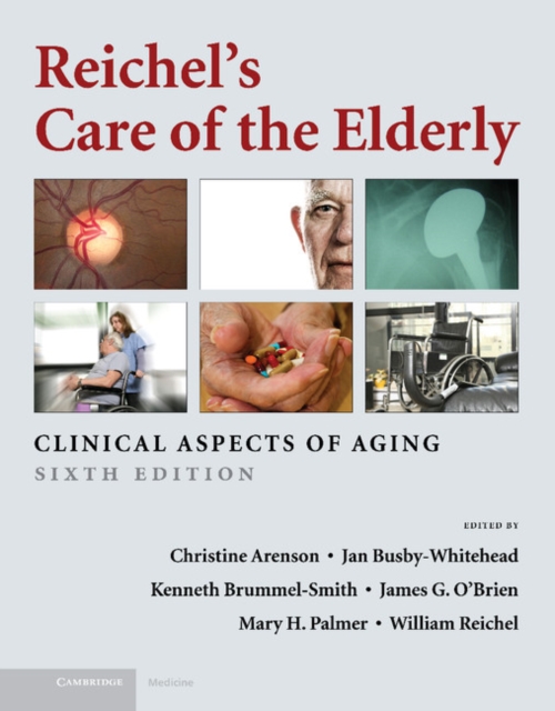 Reichel's Care of the Elderly : Clinical Aspects of Aging, EPUB eBook