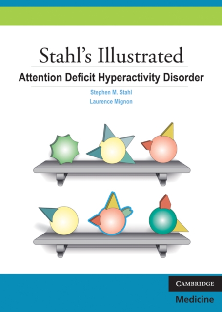 Stahl's Illustrated Attention Deficit Hyperactivity Disorder, PDF eBook