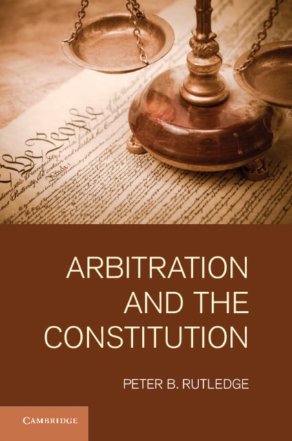 Arbitration and the Constitution, PDF eBook