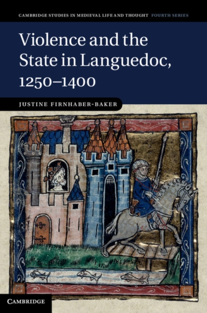 Violence and the State in Languedoc, 1250–1400, PDF eBook