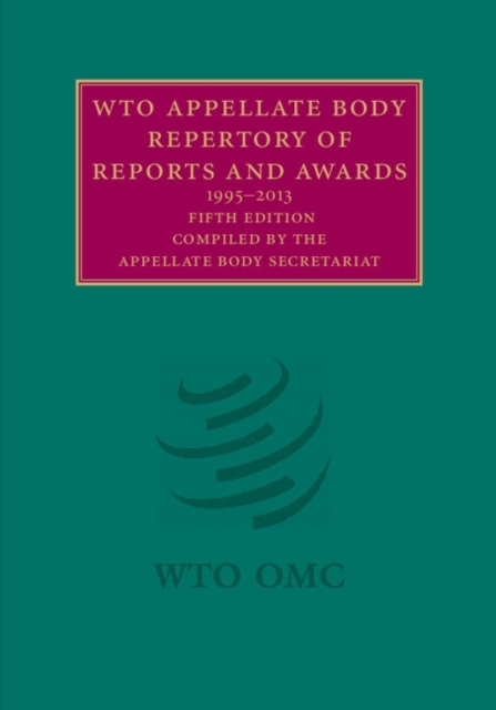 WTO Appellate Body Repertory of Reports and Awards : 1995-2013, PDF eBook