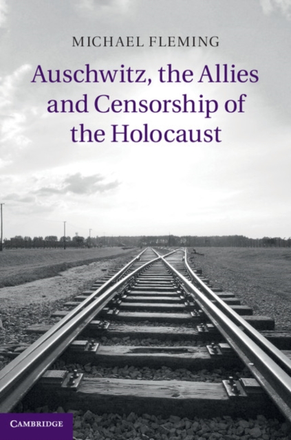 Auschwitz, the Allies and Censorship of the Holocaust, PDF eBook