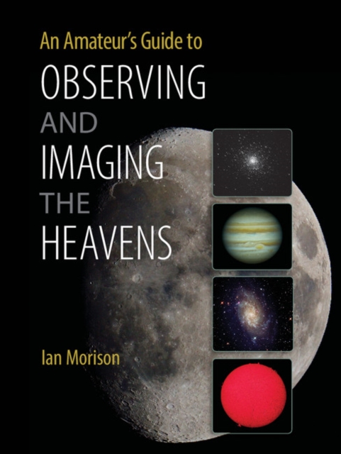 Amateur's Guide to Observing and Imaging the Heavens, PDF eBook