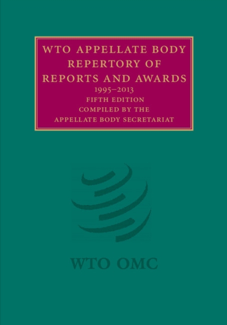 WTO Appellate Body Repertory of Reports and Awards : 1995-2013, EPUB eBook