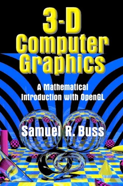 3D Computer Graphics : A Mathematical Introduction with OpenGL, EPUB eBook
