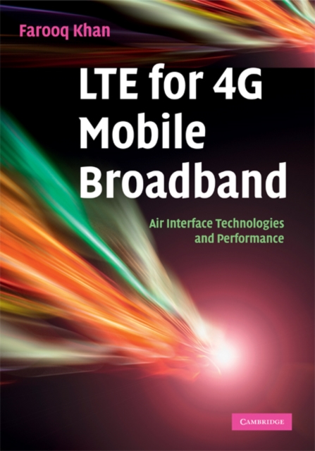 LTE for 4G Mobile Broadband : Air Interface Technologies and Performance, EPUB eBook