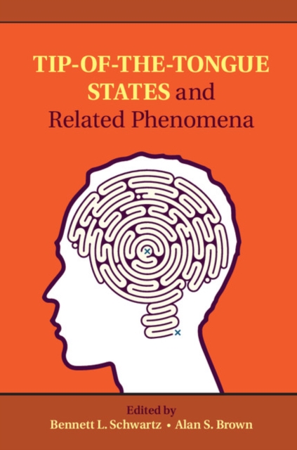 Tip-of-the-Tongue States and Related Phenomena, PDF eBook