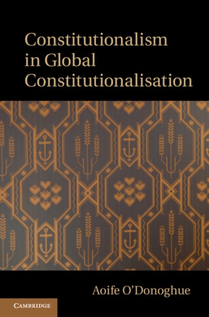 Constitutionalism in Global Constitutionalisation, PDF eBook