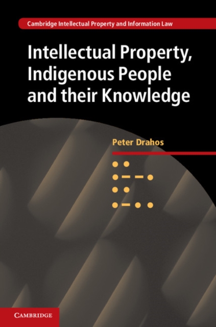 Intellectual Property, Indigenous People and their Knowledge, PDF eBook