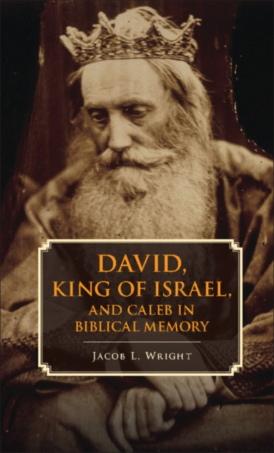 David, King of Israel, and Caleb in Biblical Memory, EPUB eBook