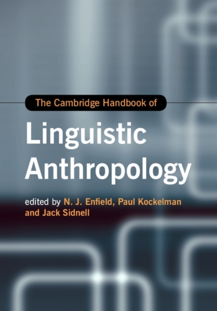 Cambridge Handbook of Linguistic Anthropology, PDF eBook