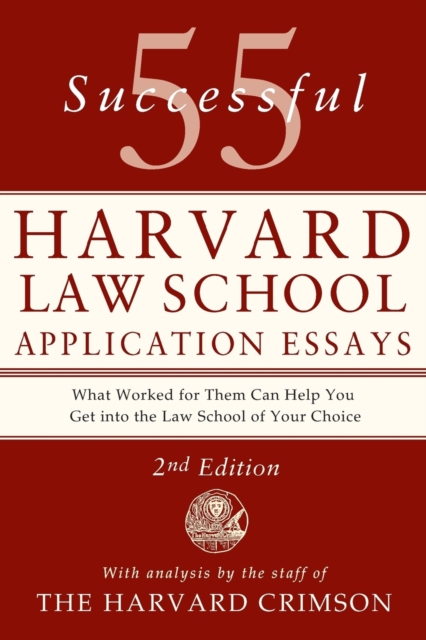 55 Successful Harvard Law School Application Essays, Paperback / softback Book