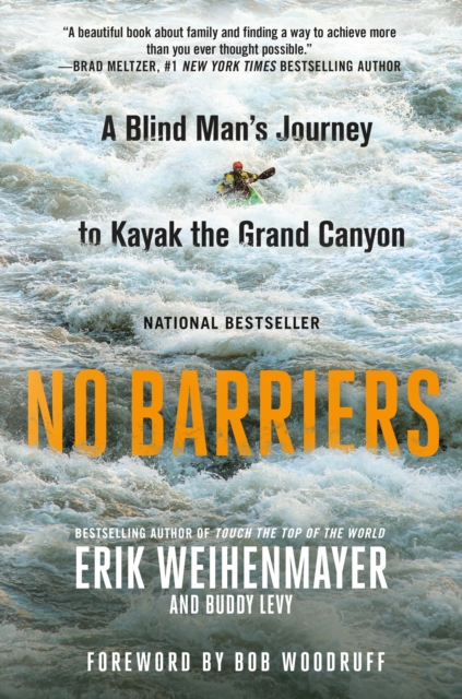 No Barriers : A Blind Man's Journey to Kayak the Grand Canyon, Paperback / softback Book
