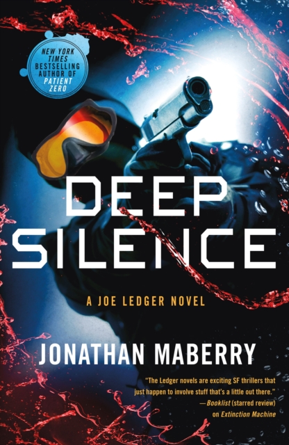 Deep Silence : A Joe Ledger Novel, Paperback / softback Book