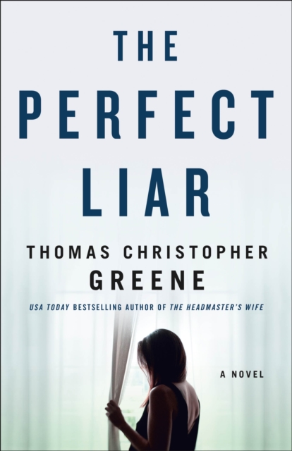 The Perfect Liar : A Novel, Hardback Book