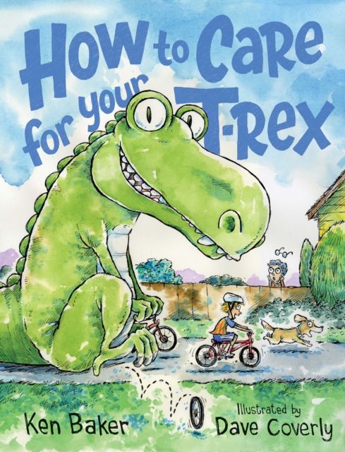How to Care for Your T-Rex, Hardback Book